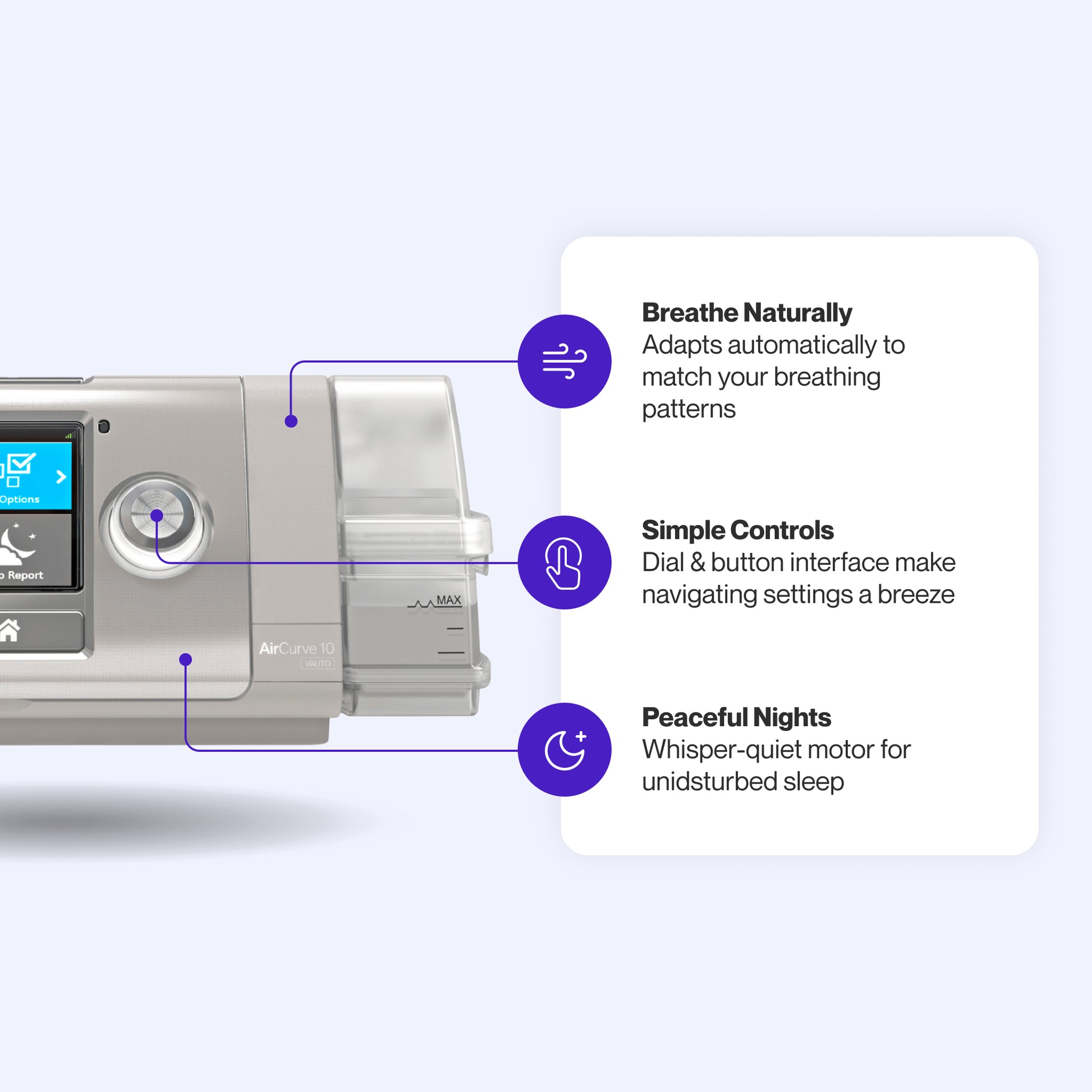 AirCurve 10 featuring adaptive technology for natural breathing, a whisper-quiet motor for peaceful sleep, and an easy-to-use dial and button interface for simple control.