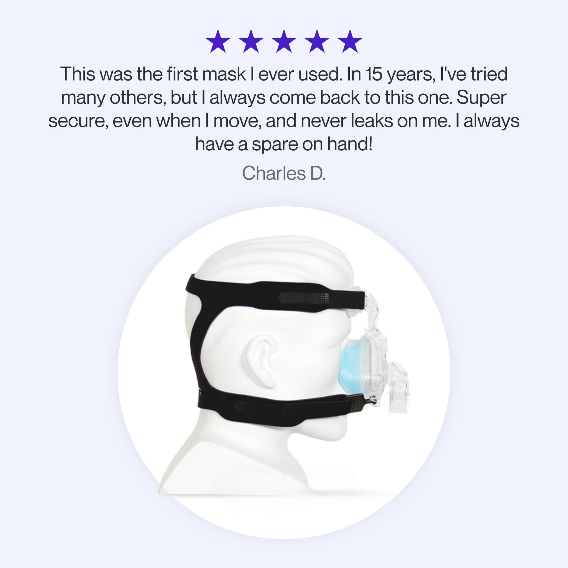 Testimonial highlighting ComfortGel Blue CPAP mask’s consistent performance, secure fit, and minimal leaks even with movement.