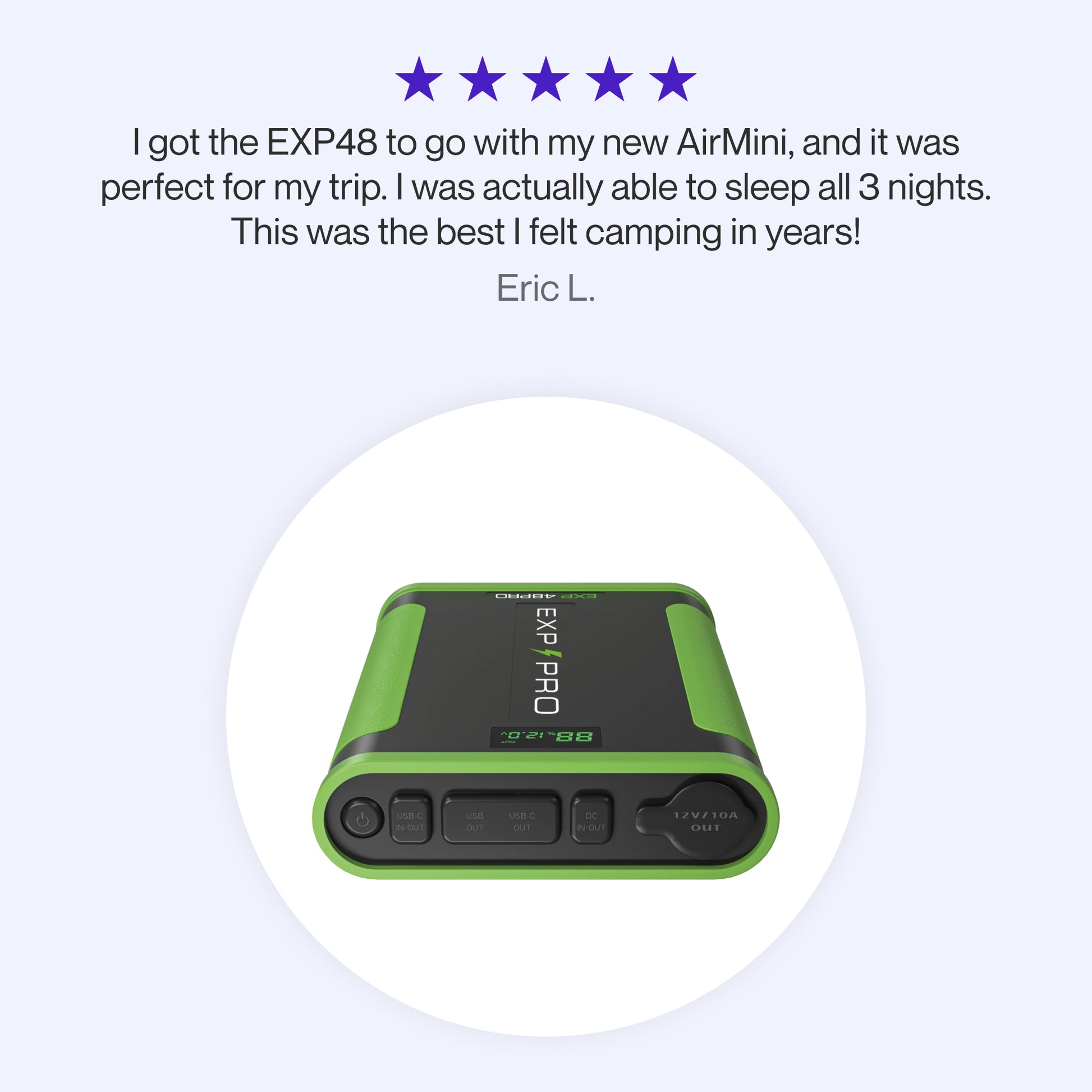 Testimonial graphic for the EXP48 Pro Battery Bank, highlighting a positive review about its reliable 3-night power for camping with the AirMini CPAP.