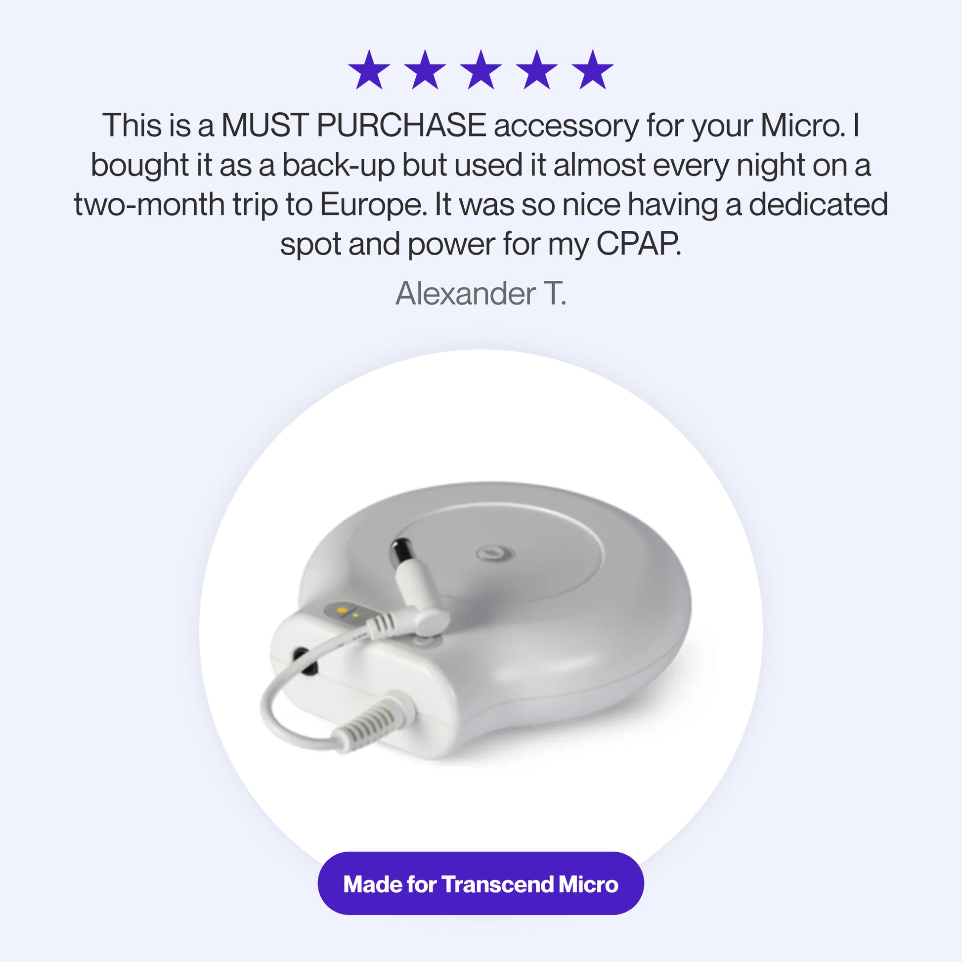 Testimonial praising the Transcend Micro PowerAway Companion Battery as a must-have accessory for reliable CPAP power during extended travel.