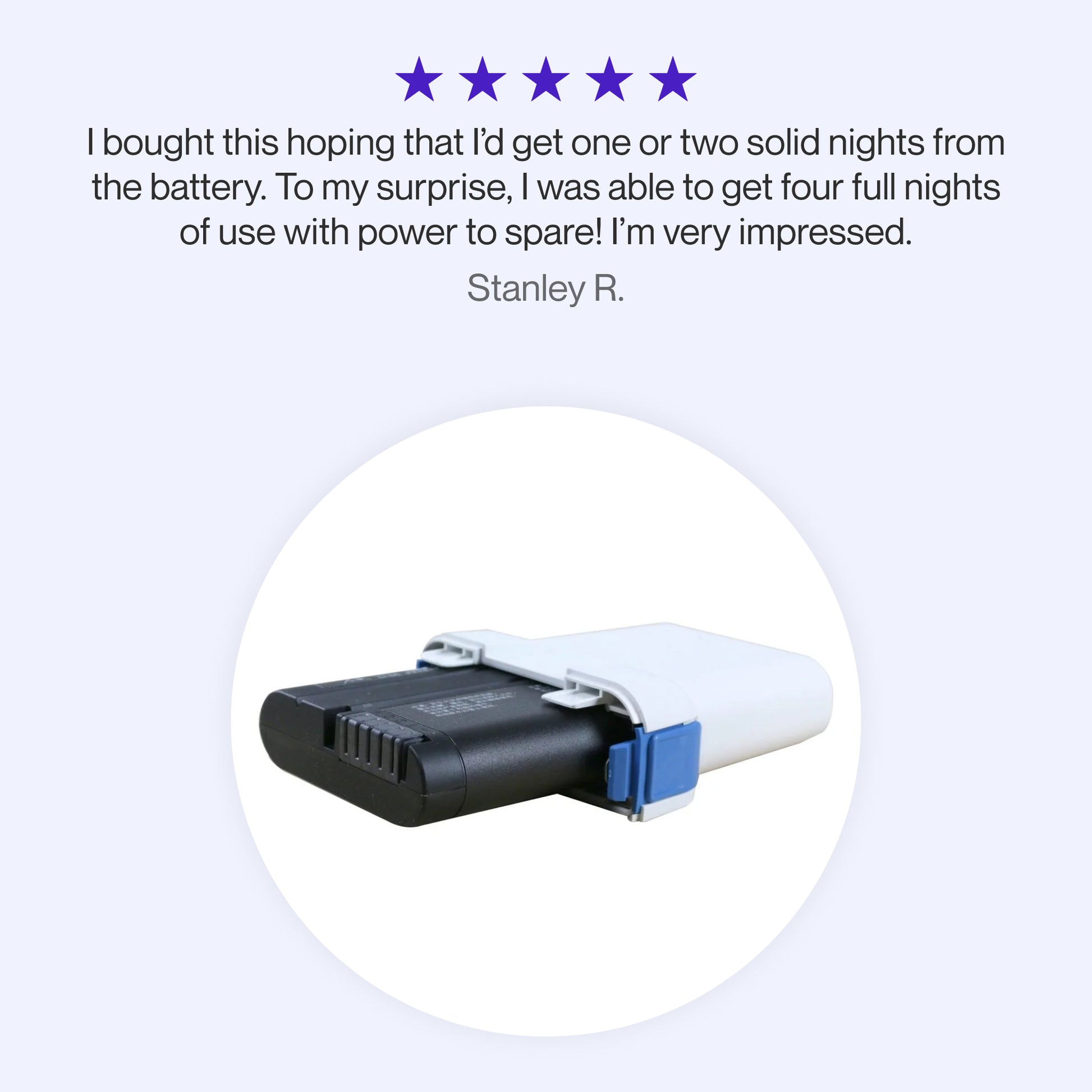 Testimonial praising the Z1 and Z2 PowerShell with Extended Life Battery for exceeding expectations with up to four nights of reliable CPAP use on a single charge.