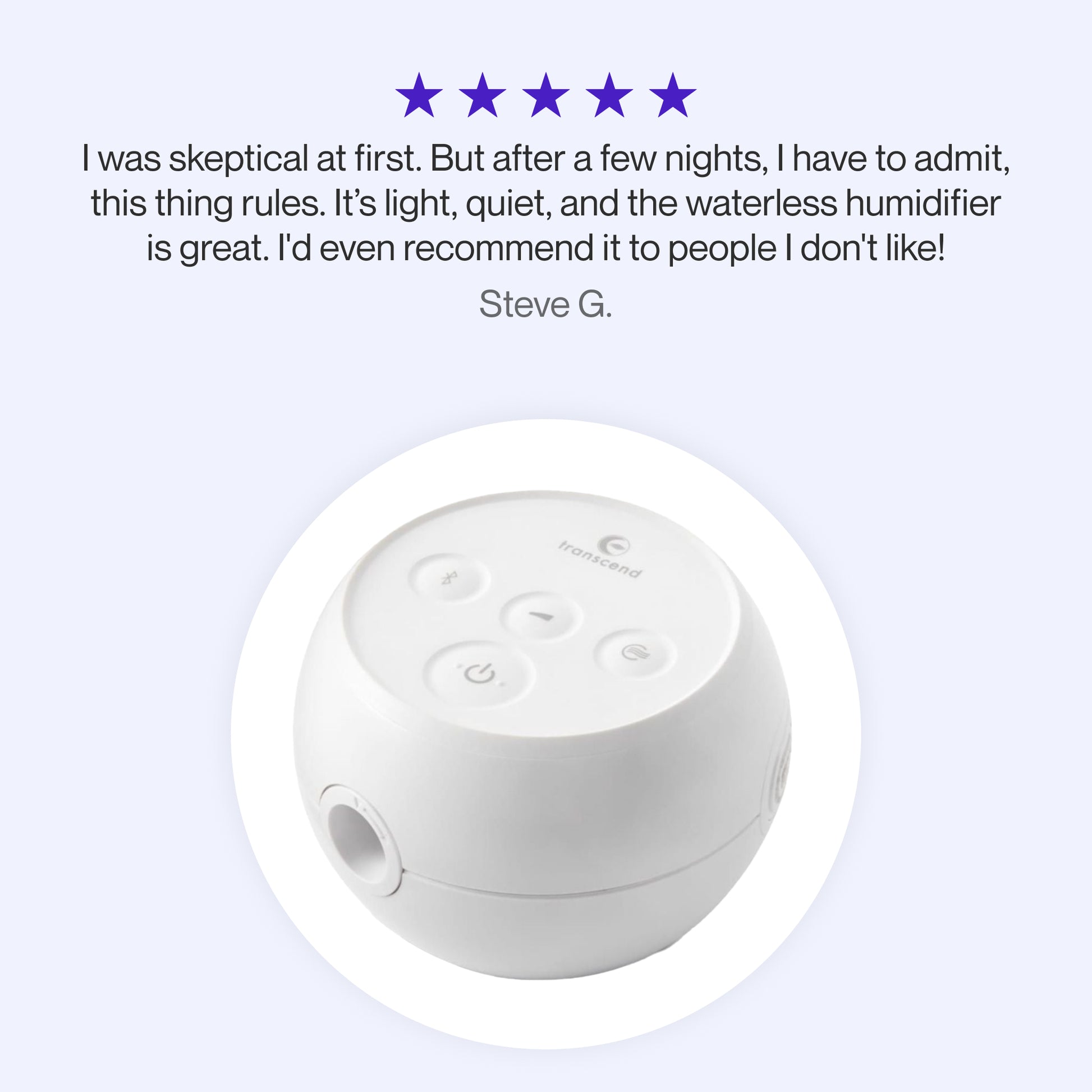 Testimonial for Transcend Micro CPAP highlighting lightweight feel, quiet performance, and effective waterless humidification.