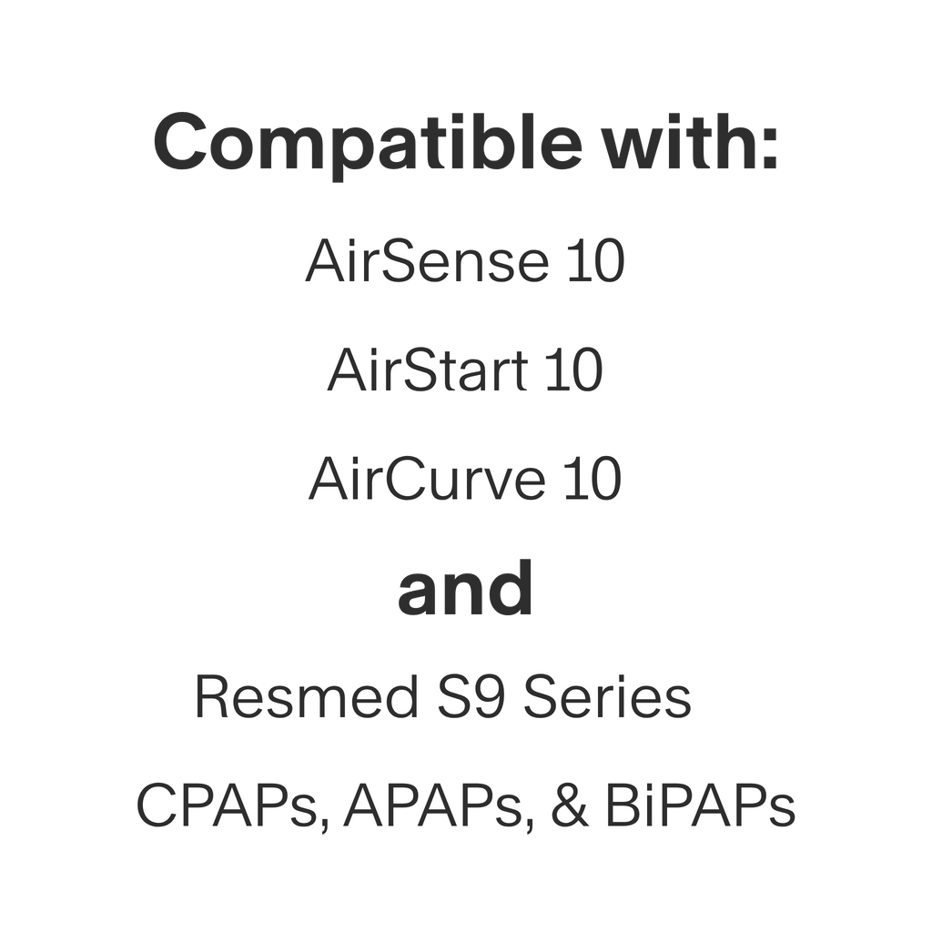 airsense 10/resmed s9 filter compatibility listed as Airsense 10, AirStart 10, AirCurve 10, and all Resmed S9 series CPAP, APAP, and BiPAP machines