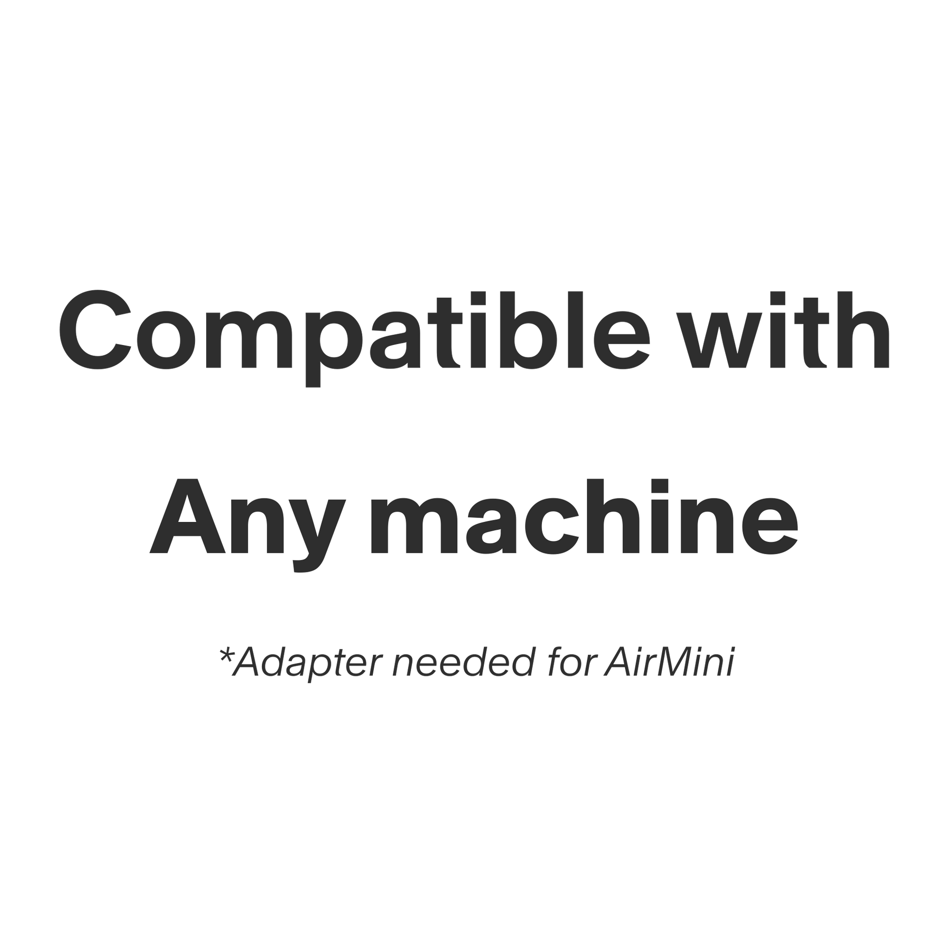 graphic calling out that this mask is compatible with any CPAP machine. For use with the Resmed AirMini, you will need the Zephair tube adapter and a standard CPAP hose