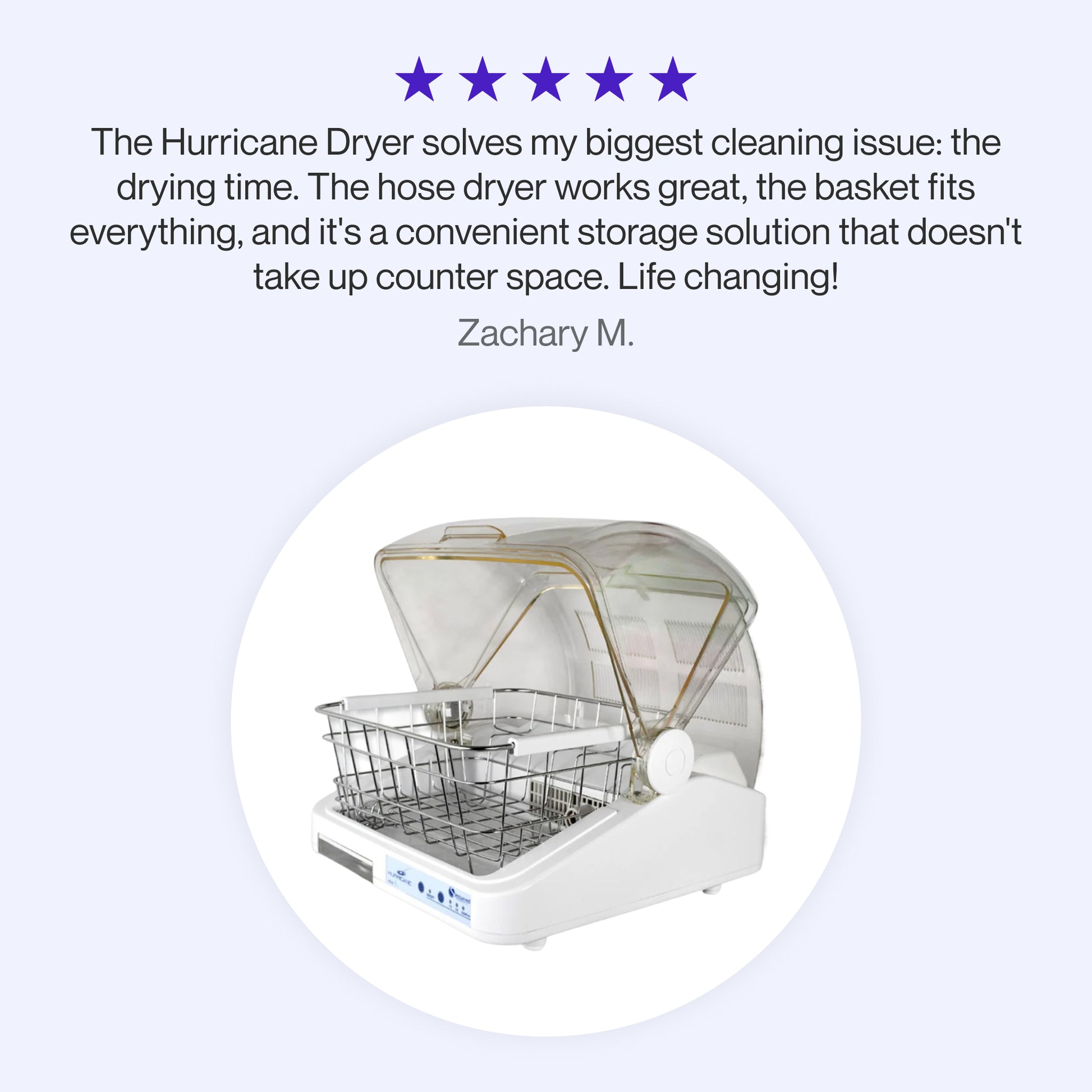 Testimonial praising the Hurricane Equipment Dryer for solving drying time issues, with an effective hose dryer, spacious basket, and space-saving design, described as life-changing.